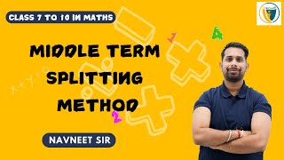 Mastering the Middle Term Splitting Method  Class 10  Maths [upl. by Asirram]