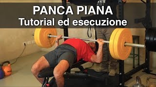 Panca Piana come eseguirla correttamente Tutorial ed esecuzione [upl. by Kipp431]