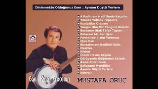 Mustafa Oruç  Aynam Düştü Yerlere [upl. by Nahgaem]