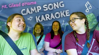 Camp Song Karaoke  Mt Gilead Home [upl. by Ajssatan]