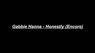 Gabbie Hanna  Honestly Encore lyrics [upl. by Early]