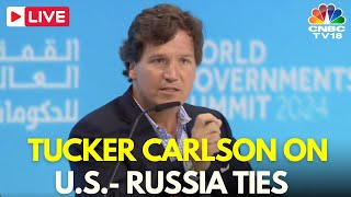 LIVE Tucker Carlson on US amp Russia Relationship  World Government Summit Dubai  Ukraine  IN18L [upl. by Arras]