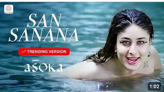 San Sanana Lyric Video  AsokaShah Rukh KhanKareenaAlka YagnikHema SardesaiAnu Malik [upl. by Selwyn788]