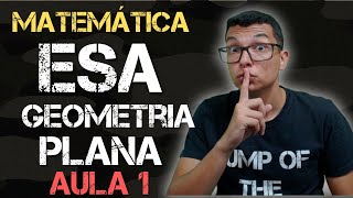 AULÃO MATEMÁTICA PARA ESA  GEOMETRIA PLANA  TODAS AS QUESTÕES COBRADAS PARTE 1 [upl. by Jeniffer]