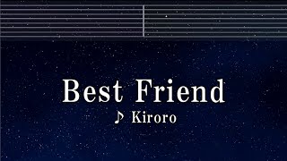 練習用カラオケ♬ Best Friend  Kiroro 【ガイドメロディ付】 インスト BGM 歌詞 [upl. by Schiro]