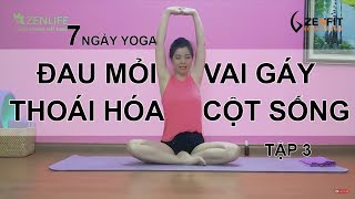 7 ngày Yoga CHỮA BỆNH ĐAU MỎI VAI GÁY THOÁI HÓA ĐỐT SỐNG CỔ  Tập 3 Nguyễn Hiếu Yoga [upl. by Attenhoj608]