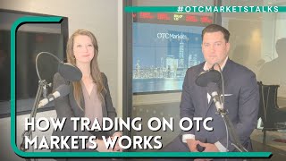 How Trading Works on OTC Markets [upl. by Annoyek]