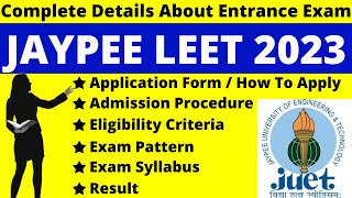 Jaypee LEET 2023 Full Details Notification Dates Application Syllabus Pattern Eligibility [upl. by Hnib91]