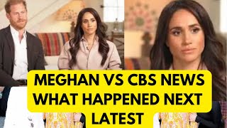 MEGHAN amp HARRY …VS CBS  NOT GOING WELL REALLY… LATEST meghan meghanmarkle royal [upl. by Sacha]