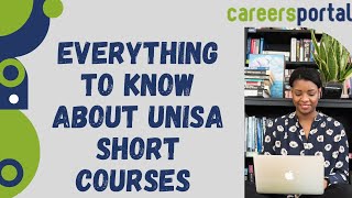 Everything To Know About Unisa Short Courses  Careers Portal [upl. by Eilrebma467]