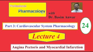 24 Cardiovascular System Pharmacology Lecture 4 Angina Pectoris and Myocardial Infarction [upl. by Dleifxam178]