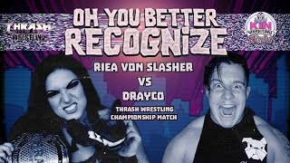 Riea Von Slasher c vs DRAYCO [upl. by Nynahs]