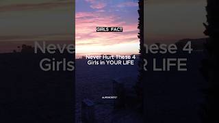 Never Hurt These 4 Girls In Your Life  Psychology Facts shorts [upl. by Brathwaite]