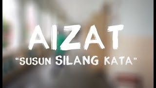 Aizat Amdan  Susun Silang Kata Official Music Video [upl. by Amled922]