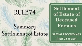 Rule 74 Summary Settlement of Estate [upl. by Riella]