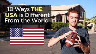 10 Ways the USA is Different From the World [upl. by Larrad112]