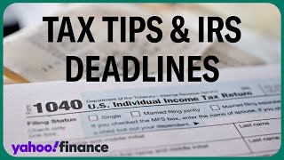 Tax tips and important IRS deadlines to help you file your 2023 return [upl. by Seadon111]