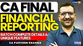 Financial Reporting CA Final  Complete Batch Details AldineHO [upl. by Aillemac348]