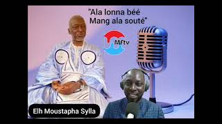 ELH MOUSTAPHA SYLLA  Ala lonna béé mang ala souté [upl. by Maro]