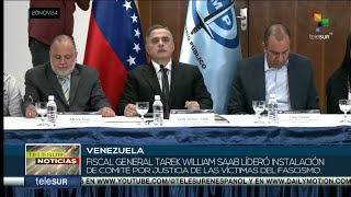 Tarek William Saab lideró instalación de comité por justicia de las víctimas del fascismo [upl. by Byrne]