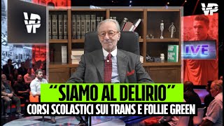 Vittorio Feltri incontenibile quotcorsi sui trans e follie green obbligatori a scuolaquot [upl. by Halford]