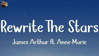 Rewrite The Stars  James Arthur ft AnneMarie Lyrics  Justin Bieber Ali Gatie Ed Sheeran [upl. by Schwerin]