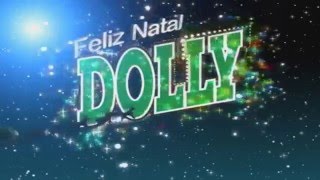 Feliz Natal Com Dollynho Seu Amiguinho [upl. by Donaugh]