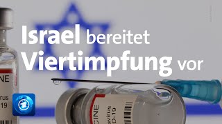 CoronaPandemie Israel bereitet vierte Impfung vor [upl. by Ardeth]