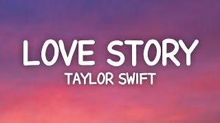 Taylor Swift  Love Story Lyrics romeo save me [upl. by Rugg]