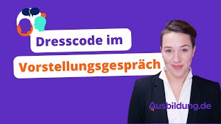 Dresscode im Vorstellungsgespräch für deine Ausbildung– Dos amp Donts [upl. by Eciram398]