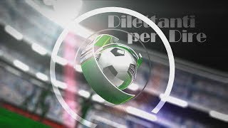 Dilettanti per dire  puntata 19 del 22 gennaio 2018 [upl. by Otrebliw]