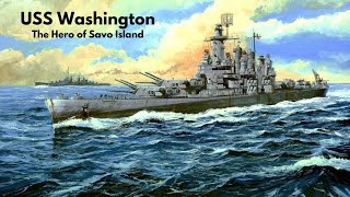 USS Washington  The Hero of Savo Island [upl. by Leslie620]