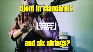 DJENT IN SIX STRINGS STANDARD E [upl. by Zeus933]