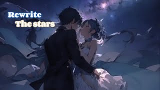 Nightcore  Rewrite the stars sped up  AnneMarie and James Arthur [upl. by Gruver57]