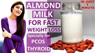 Almond Milk For Quick Weight LossIn HindiHow To Make Almond Milk At Home In 1 MinDrShikha Singh [upl. by Nahor809]