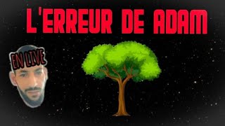 Lerreur de Adam [upl. by Leavelle890]