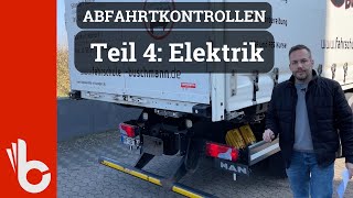 Abfahrtkontrollen LKW 4 Elektrik [upl. by Aikym632]