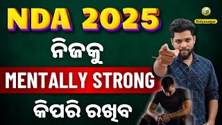 HOW TO BE MENTALLY STRONG FOR NDA NDA 2025  NDA PREPARATION Bibyasagar Classes nda ndaexam [upl. by Chuck]