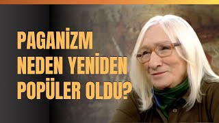 Paganizm Neden Yeniden Popüler Oldu quotKüresel Kapitalizmin İçinde Rahat Edeceği Birquot [upl. by Aititil647]