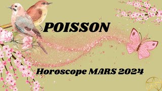 POISSONS ♓️ Horoscope Général  ✨MARS 2024 ✨ [upl. by Jezebel]