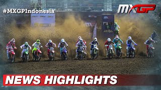 News Highlights  MXGP of Indonesia 2022 MXGP Motocross [upl. by Arri]