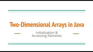 Working With TwoDimensional 2D Arrays in Java [upl. by Aracaj980]