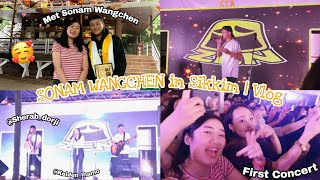 SonamWangchen in Sikkim  FULL CONCERT Vlog 🎶💕 [upl. by Hepsoj678]