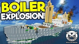 BOILER EXPLODES ON SHIP  Stormworks Build and Rescue Gameplay  Sinking Ship Survival [upl. by Ahseim]