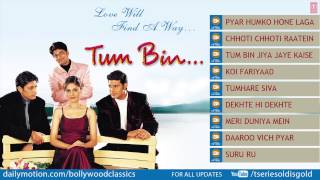 Tum Bin Jukebox Full Songs  Sandali Sinha Himanshu Malik Priyanshu Chatterjee Rakesh Bapat [upl. by Latreese]