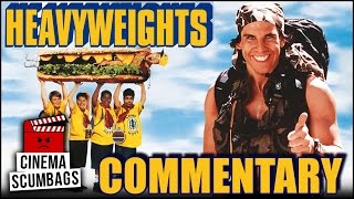 HEAVYWEIGHTS 1995  Commentary  Cinema Scumbags [upl. by Reuben799]