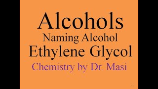 Ethylene Glycol 12 Ethanediol Naming Alcohols  IUPAC Nomenclature  How to Name Alcohols [upl. by Nebe]