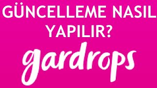 Gardrops Güncelleme Nasıl Yapılır [upl. by Fiorenza]