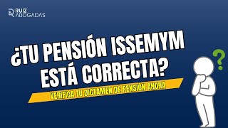 ¿Tu Pensión ISSEMYM está correcta Ruiz Abogadas [upl. by Gavini769]