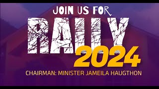 RALLY 2024  May 31 2024  Chairman Minister Jameila Haugthon [upl. by Hgalehs]